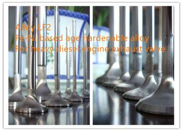 LF2 Exhaust Valve Alloys High Strength For Automobile And Mobile Power Station