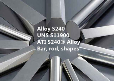 S240 Bar / Rod / Wire Special Alloys For Aerospace And Defense Tensile Strength 240ksi